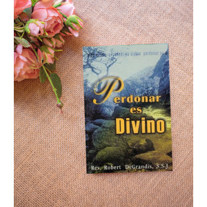 Perdonar es Divino