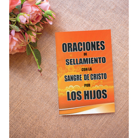Oraciones de Sellamiento con la sangre de Cristo por los hijos