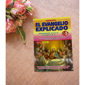 El Evangelio Explicado No. 5 (Domingos 15 Al 21)