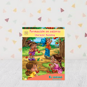 Formación en valores/Character Building: El Egoísmo/ Selfishness