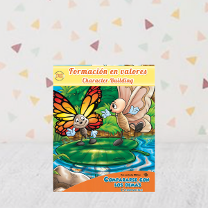Formación en valores/Character Building: Compararse Con Los Demás/ Comparing