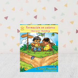 Formación en valores/Character Building: A Tomar Decisiones/ Making Decisions