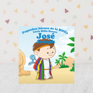 Pequeños Héroes de la Biblia/Little Bible Héroes: José/ Joseph