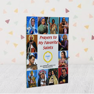Prayers to My Favorite Saints: Part 1