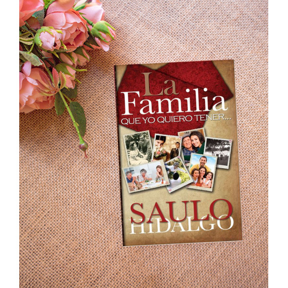 La Familia que yo quiero tener ...