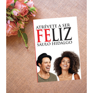 Atrevete a ser Feliz