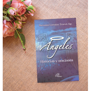 Angeles Stories and Prayers