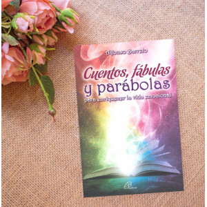 Cuentos, fábulas y parábolas para enriquecer la vida emocional
