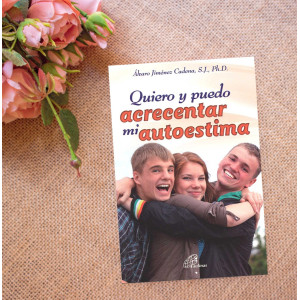 Quiero y puedo acrecentar mi autoestima