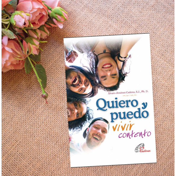 Quiero y puedo vivir contento