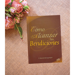 Como Alcanzar las Bendiciones