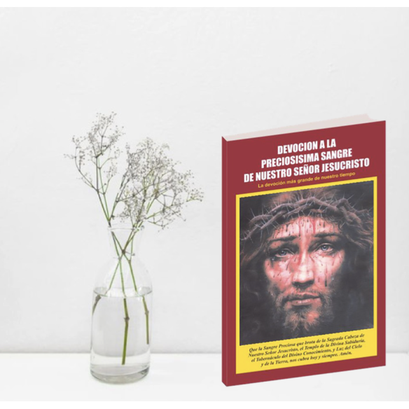 Devoción a la Preciosisima Sangre de Nuestro Señor Jesucristo