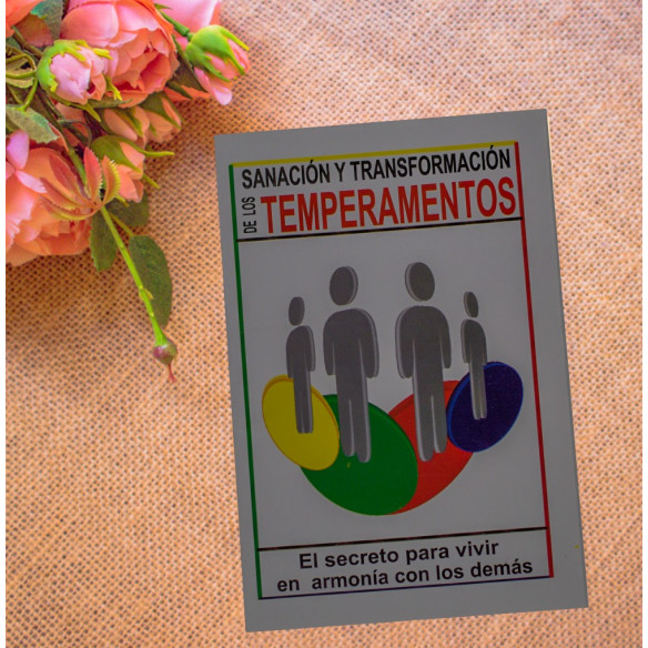 SANCIÓN Y TRANSFORMACIÓN DE LOS TEMPERAMENTOS, EL SECRETO PARA VIVIR EN ARMONÍA CON LOS DEMÁS