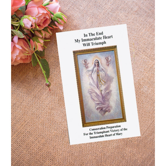 In the End My Immaculate Heart Will Triumph