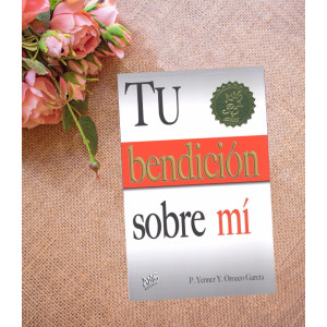 Tu Bendición sobre mí