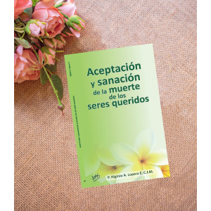 Aceptación y Sanación de la muerte de los seres queridos