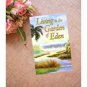 Living in the Garden of Eden