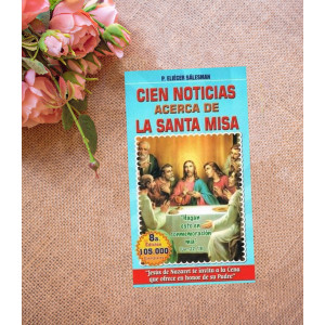 Cien noticias acerca de la Santa Misa