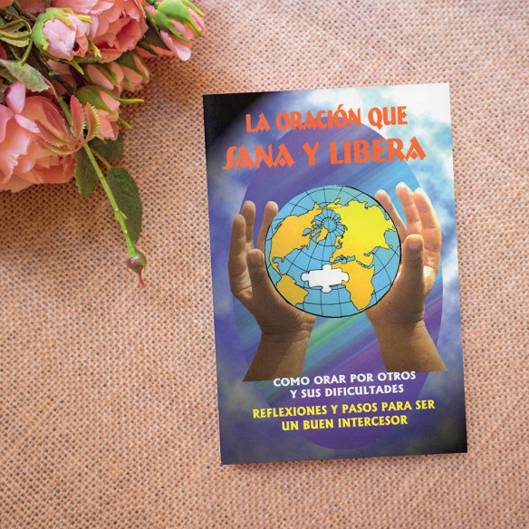 La Oración que Sana y Libera