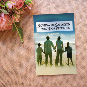 Novena de Sanación para Hijos Rebeldes