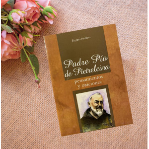 Padre Pio Pensamientos y Oraciones