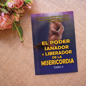El Poder Sanador y Liberador de la Misericordia