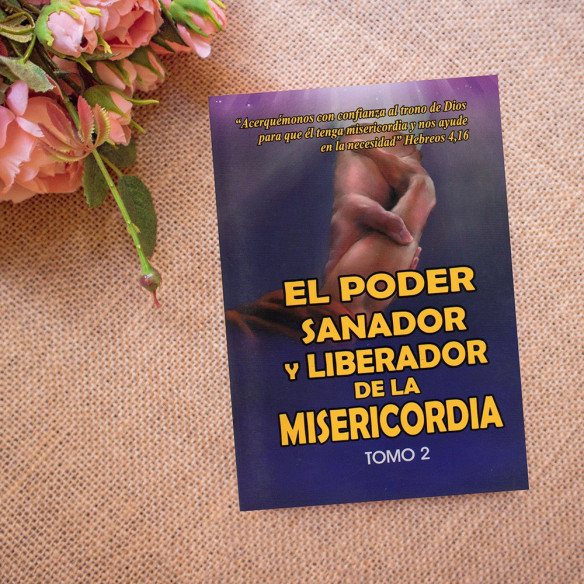 El Poder Sanador y Liberador de la Misericordia
