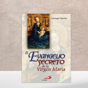 El evangelio secreto de la virgen maría