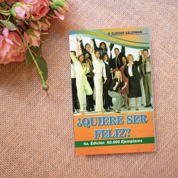¿ Quiere ser Feliz ?