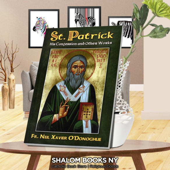 St. Patrick: His Confession And Other Works