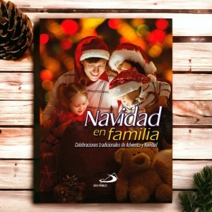 Navidad En Familia Celebraciones Tradicionales De Adviento Y Navidad