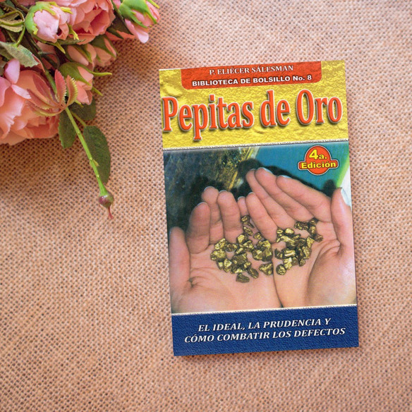 Pepitas de Oro el ideal, la prudencia y combatir los defectos