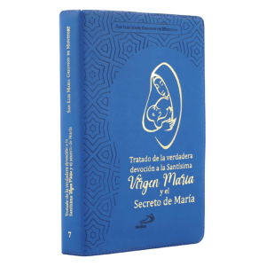 Tratado de la Verdadera Devocion & El Secreto de Maria