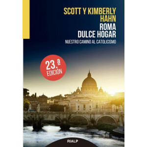 Roma Dulce Hogar- Nuestro camino al Catolicismo